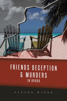 Friends Deception & Murders In Aruba