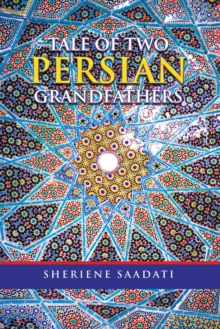 Tale of Two Persian Grandfathers