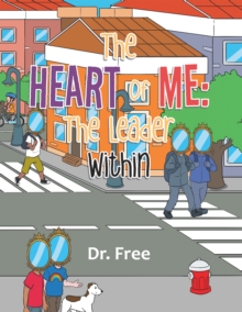 The Heart of Me: The Leader Within