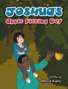 Joshua's Apple Picking Day