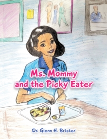 Ms. Mommy and the Picky Eater