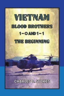 Vietnam Blood Brothers : 1-0 AND 1-1 The Beginning