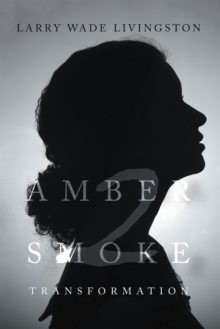 AMBER SMOKE 2 : TRANSFORMATION