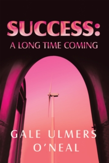 Success: A Long Time Coming