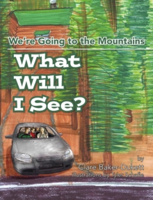 What Will I See? : We're Going to the Mountain