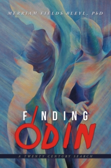 Finding Odin : A Twenty Century Search