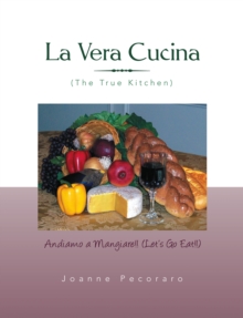 La Vera Cucina : Andiamo a Mangiare!!