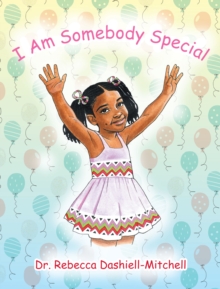 I Am Somebody Special