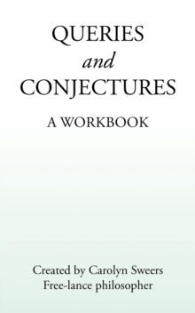 QUERIES AND CONJECTURES : A Workbook