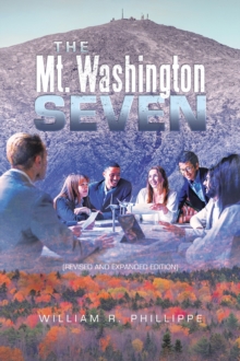 The Mt. Washington Seven : (Revised and Expanded Edition)