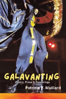 Galavanting : Poetry, Prose & Ponderings