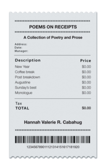 POEMS ON RECEIPTS : A Collection of Poetry and Prose