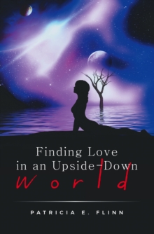 Finding Love in an Upside-Down World