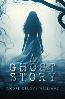 A Ghost Story