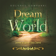 Dream World : Terror in Mossy Oaks Forest