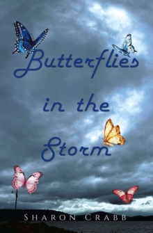 Butterflies in the Storm