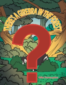 There's A Girebra In The Forest