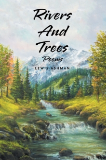 Rivers And Trees : Poems