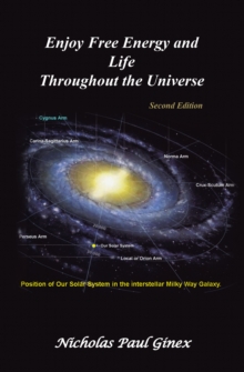 Enjoy Free Energy And Life Throughout The Universe : Second Edition