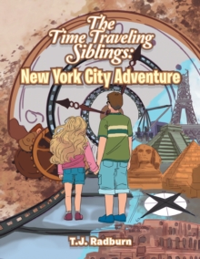 The Time Traveling Siblings: New York City Adventure