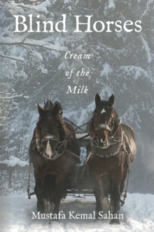 Blind Horses : Cream of the Milk