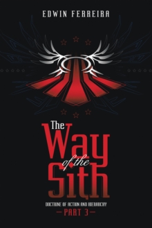 The Way of the Sith Part 3: Doctrine of Action and Hierarchy