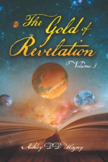 The Gold of Revelation : Volume 3