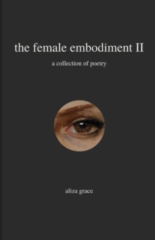 The female embodiment II : poetry