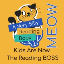 A Very Silly Reading Book Meow : Adults Are No Longer In Charge Of Reading