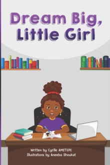 Dream Big Little Girl