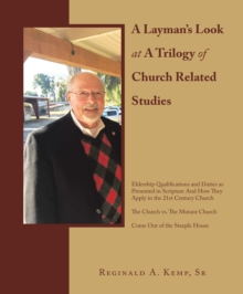 A Layman's Look at a Trilogy of Church Related Studies