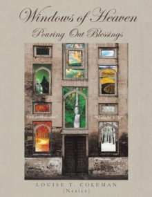 Windows of Heaven : Pouring Out Blessings