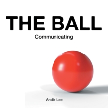 The Ball : Communicating