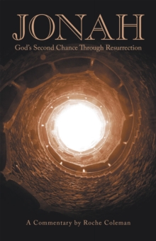 Jonah : God's Second Chance Through Resurrection