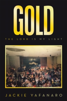 GOLD : The Lord is My Light