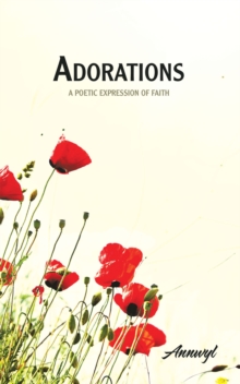 Adorations : A Poetic Expression of Faith