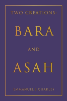 Two Creations: Bara and Asah