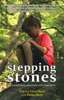 Stepping Stones : Our pathfinding adventure with Asperger's