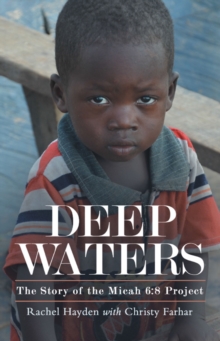 DEEP WATERS : The Story of the Micah 6:8 Project