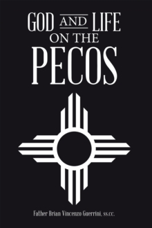 God and Life on the Pecos