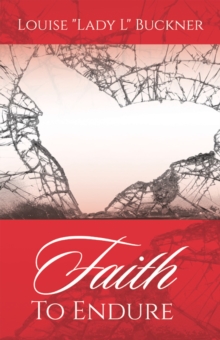 Faith To Endure