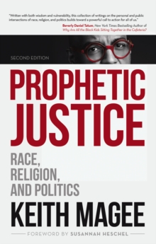 Prophetic Justice : Race, Religion, and Politics