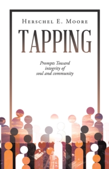 Tapping : Prompts Toward integrity of soul and community