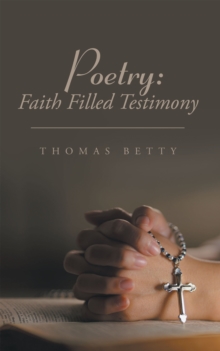 Poetry: Faith Filled Testimony