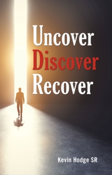 Uncover, Discover, Recover