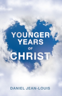 YOUNGER YEARS OF CHRIST