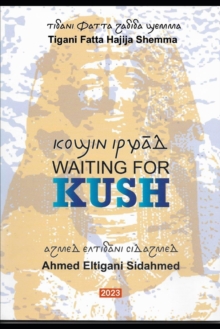 Waiting for Kush