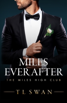 Independently Published Miles Ever After