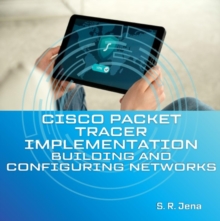 Cisco Packet Tracer Implementation: Building and Configuring Networks