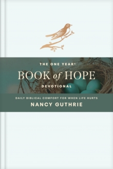 The One Year Book of Hope Devotional : Daily Biblical Comfort for When Life Hurts
